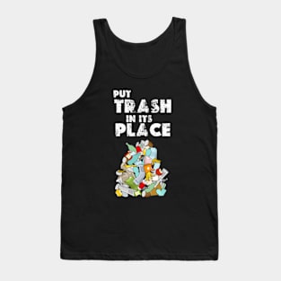 put trash in its place Tank Top